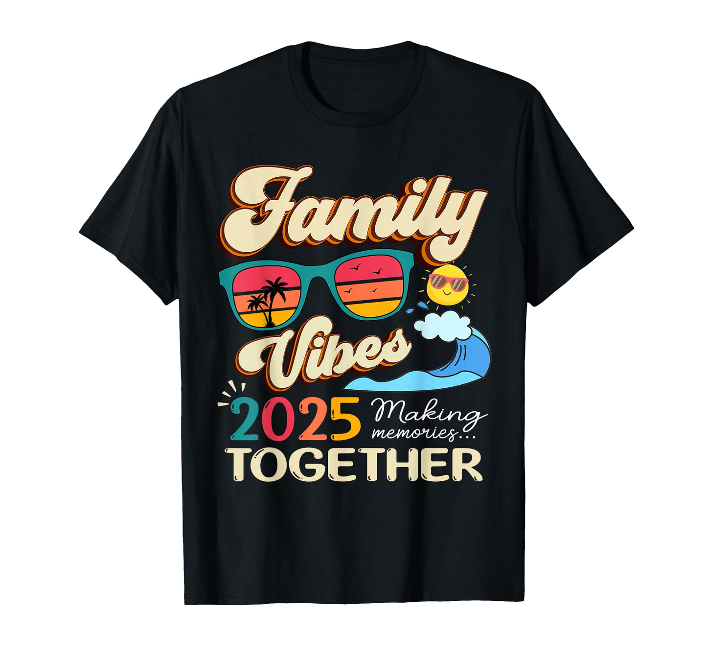 Funny Matching Family Vibes Reunion 2025 Making Memories T-Shirt