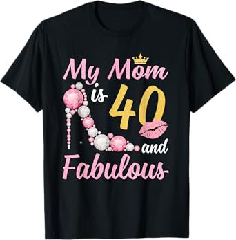 40 And Fabulous Mom Crown Chapter 40th Birthday For Women T-Shirt