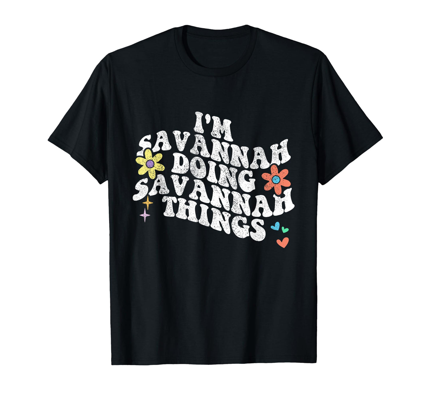 Groovy Im SAVANNAH Doing SAVANNAH Things Funny Mother's Day T-Shirt