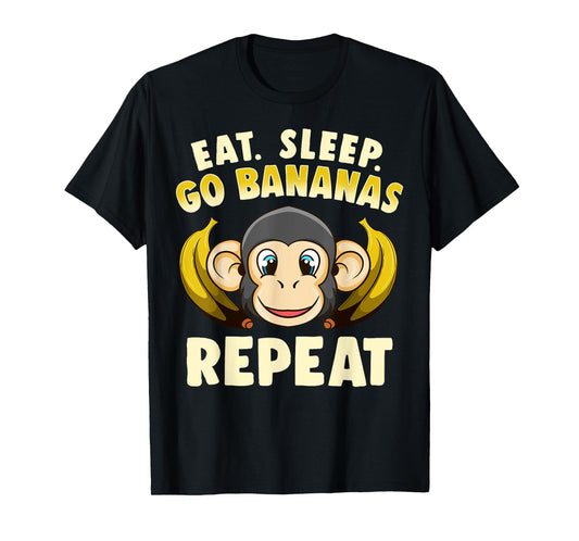Banana Monkey Merch - Eat Sleep Go Bananas Repeat! T-Shirt