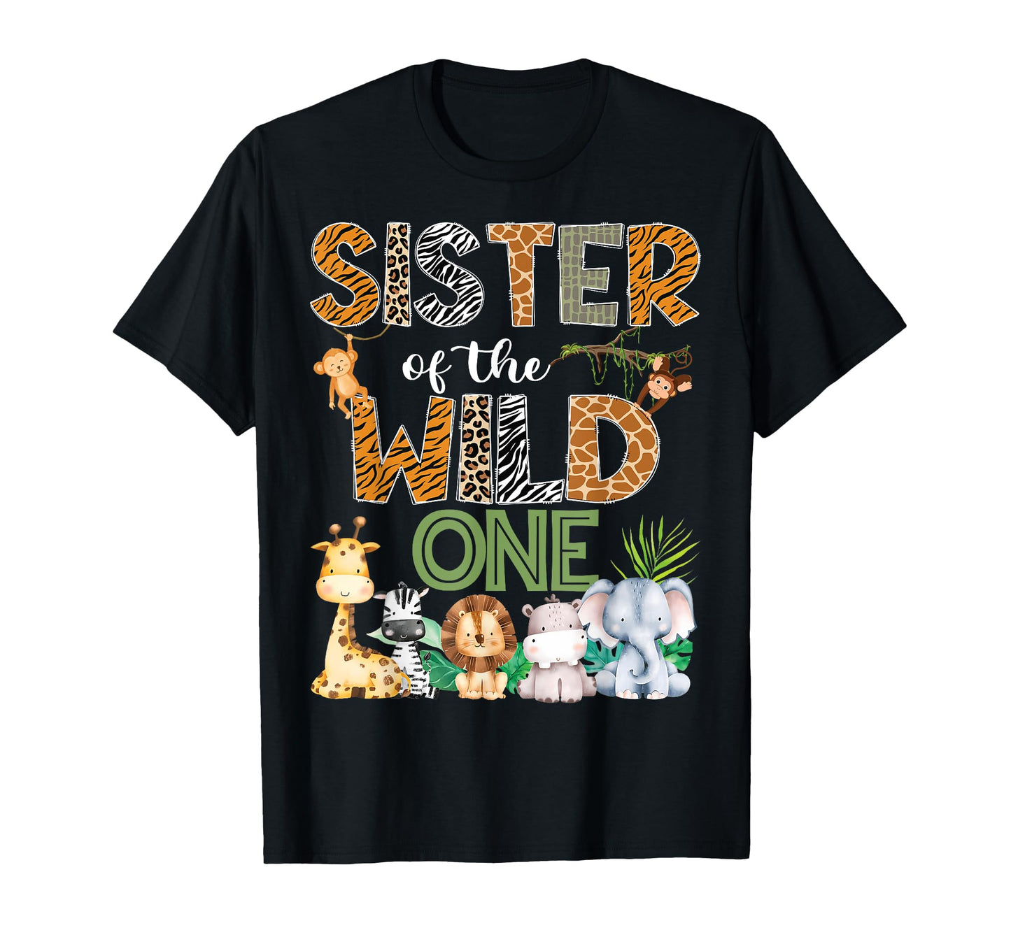 Sister Of The Wild One 1St Birthday Safari Zoo Jungle T-Shirt