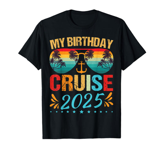 Festive My Birthday Cruise Ship Party 2025 Men, Women, Kids T-Shirt