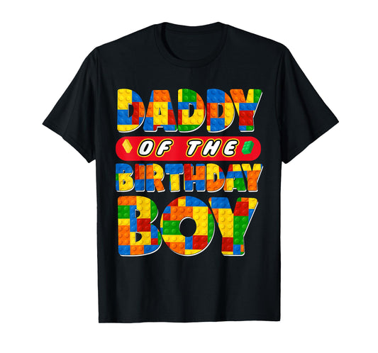 Dad And Mom Daddy Birthday Boy Building Bricks Family Party T-Shirt