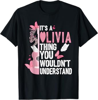 Its A Olivia Thing You Wouldn't Understand Olivi First Name T-Shirt