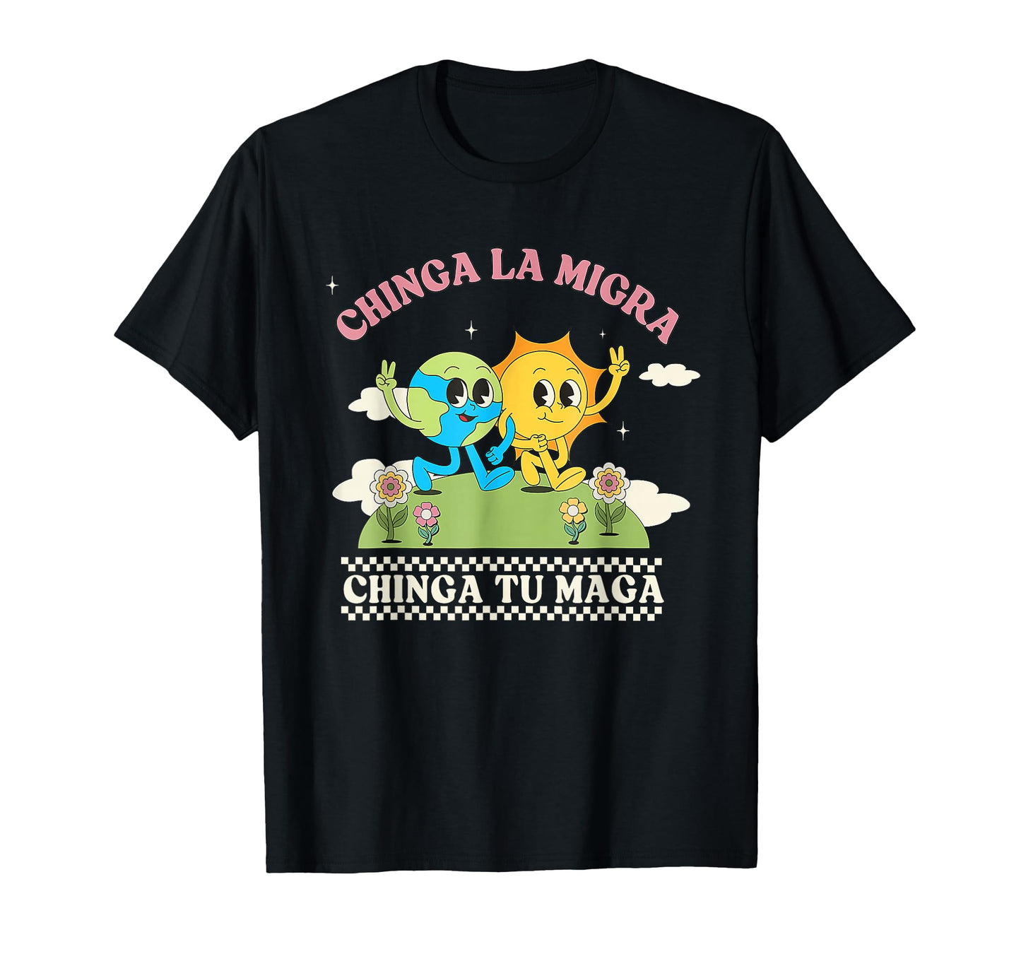 Retro Chinga La Migra Chinga Tu Maga T-Shirt