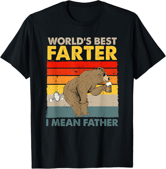 Bear World Best Farter I Mean Father Bear Drinking Beer T-Shirt