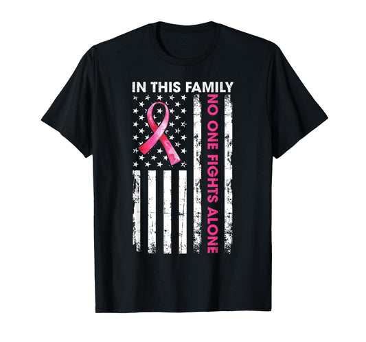 In This Family No One Fight Alone Breast Cancer Awareness T-Shirt