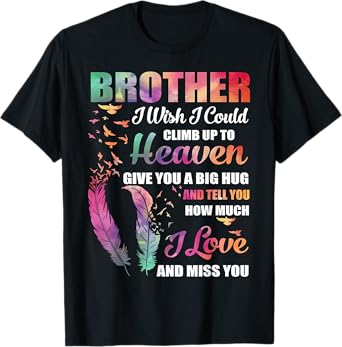 Brother My Angel in Heaven I Love Miss You Family Memorial T-Shirt