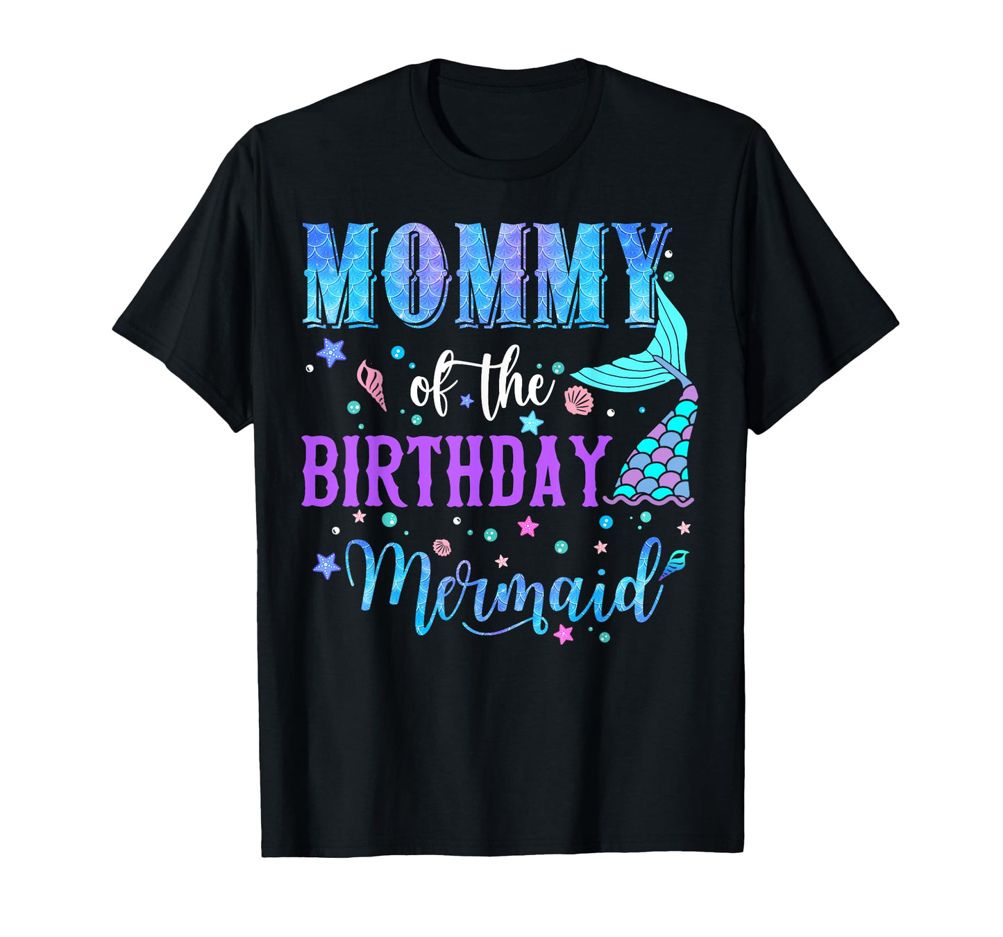 Mommy Of The Birthday Mermaid Girl Bday Party Squad Family T-Shirt