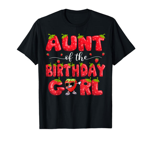 Aunt Of The Birthday Girl Strawberry Dabbing Family T-Shirt