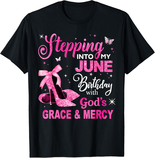 Stepping Into My June Birthday Queen Women Girl T-Shirt