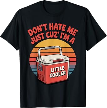 Retro Don't Hate Me Just Cuz I'm A Little Cooler Vintage T-Shirt