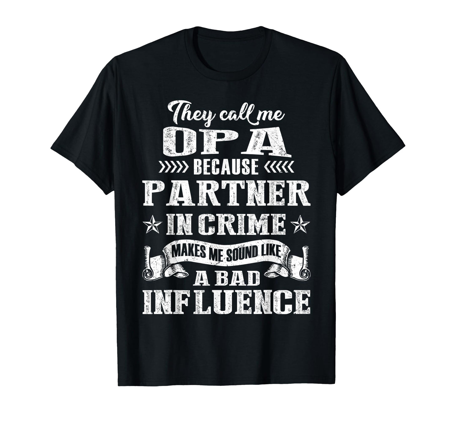 They Call Me Opa Partner In Crime T-Shirt Fathers Day T-Shirt