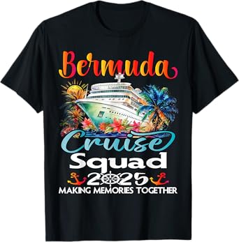 Bermuda Cruise Squad 2025 Bermuda Friend Family Cruise Ship T-Shirt