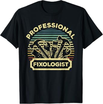 Funny Handyman For Men Women Dad Fixologist Carpenter Tools T-Shirt