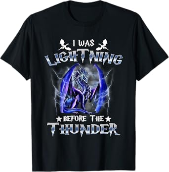 I Was Lightnings Before The Thunder Dragons Men Women Kids T-Shirt