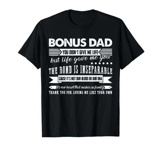 Mens Bonus Dad Thank you for loving me Bonus Dad T-Shirt