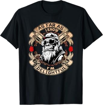 As Far As I Know I'm Delightful Funny Monkey Saying Quote T-Shirt