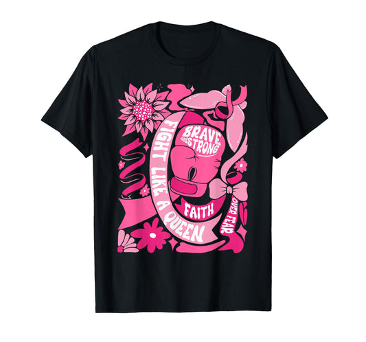 Fight Like A Queen Brave & Strong Breast Cancer Awareness T-Shirt
