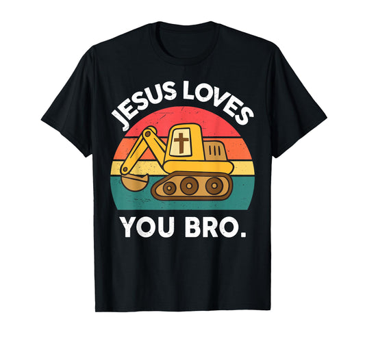 Kid Jesus Love You Bro Funny Christian Boy Toddler Excavator T-Shirt
