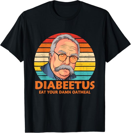 Diabeetus Eat Your Damn Oatmeal Vintage Design T-Shirt