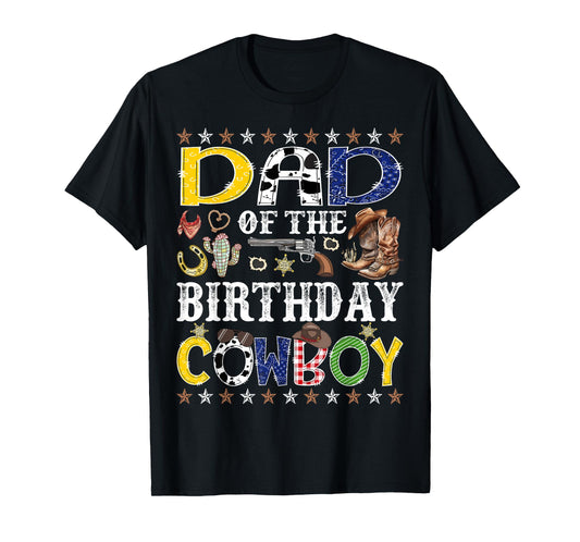 Dad Of The Birthday Cowboy Western Rodeo Dad T-Shirt