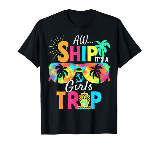 Aw Ship! It's A Girls Trip Cruise 2025 Vacation Matching T-Shirt
