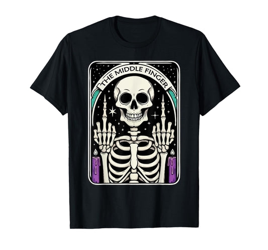 The Middle Finger Tarot Card Funny Skeleton Spooky T-Shirt