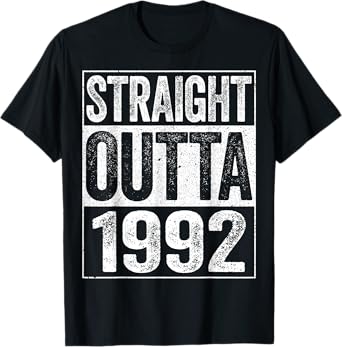 Straight Outta 1992 T-Shirt 32nd Birthday Shirt T-Shirt