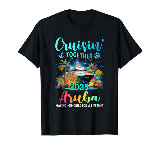Cruisin' Together Aruba 2025 Family Cruise Vacation T-Shirt