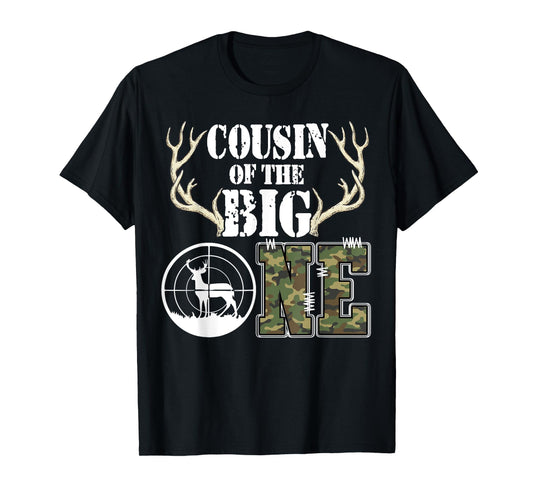 Cousin of The Big One Birthday Boy Deer Hunter Camouflage T-Shirt