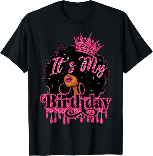 It's My Birthday Queen African American Afro Black Women T-Shirt