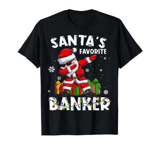 Santa's Favorite Banker Family Matching Group Christmas T-Shirt