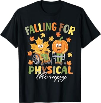 Falling for Physical Therapy PT Cute Fall Thanksgiving Nurse T-Shirt