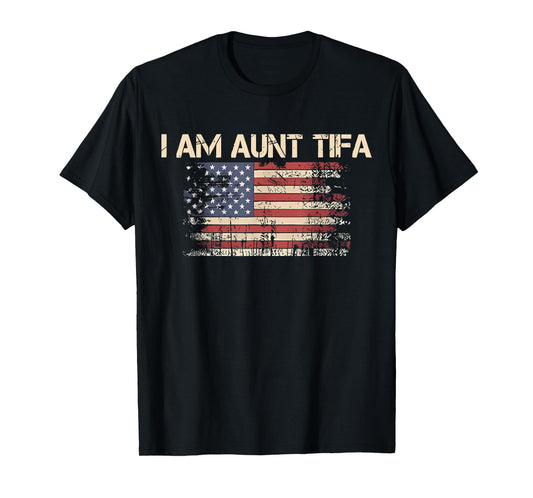 I Am Aunt Tifa Shirt Aunt Tifa Funny Aunt Tifa T-Shirt