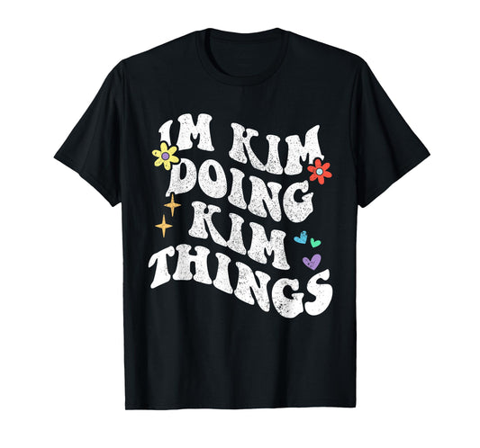 Retro Groovy Im Kim Doing Kim Things Funny Mother's Day T-Shirt