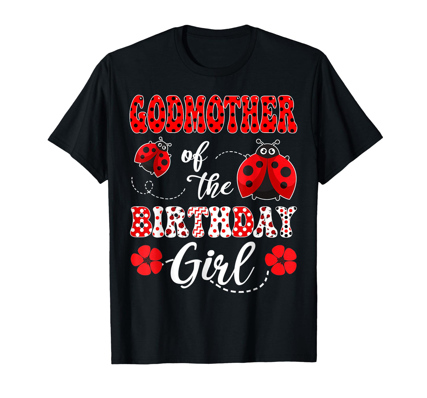 Godmother Of The Birthday Girl Ladybug Birthday T-Shirt