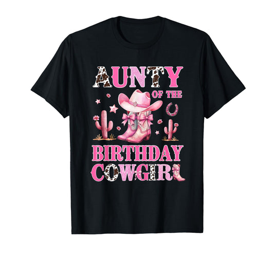 Aunty Of The Birthday Cowgirl Rodeo Party B-day Girl Party T-Shirt