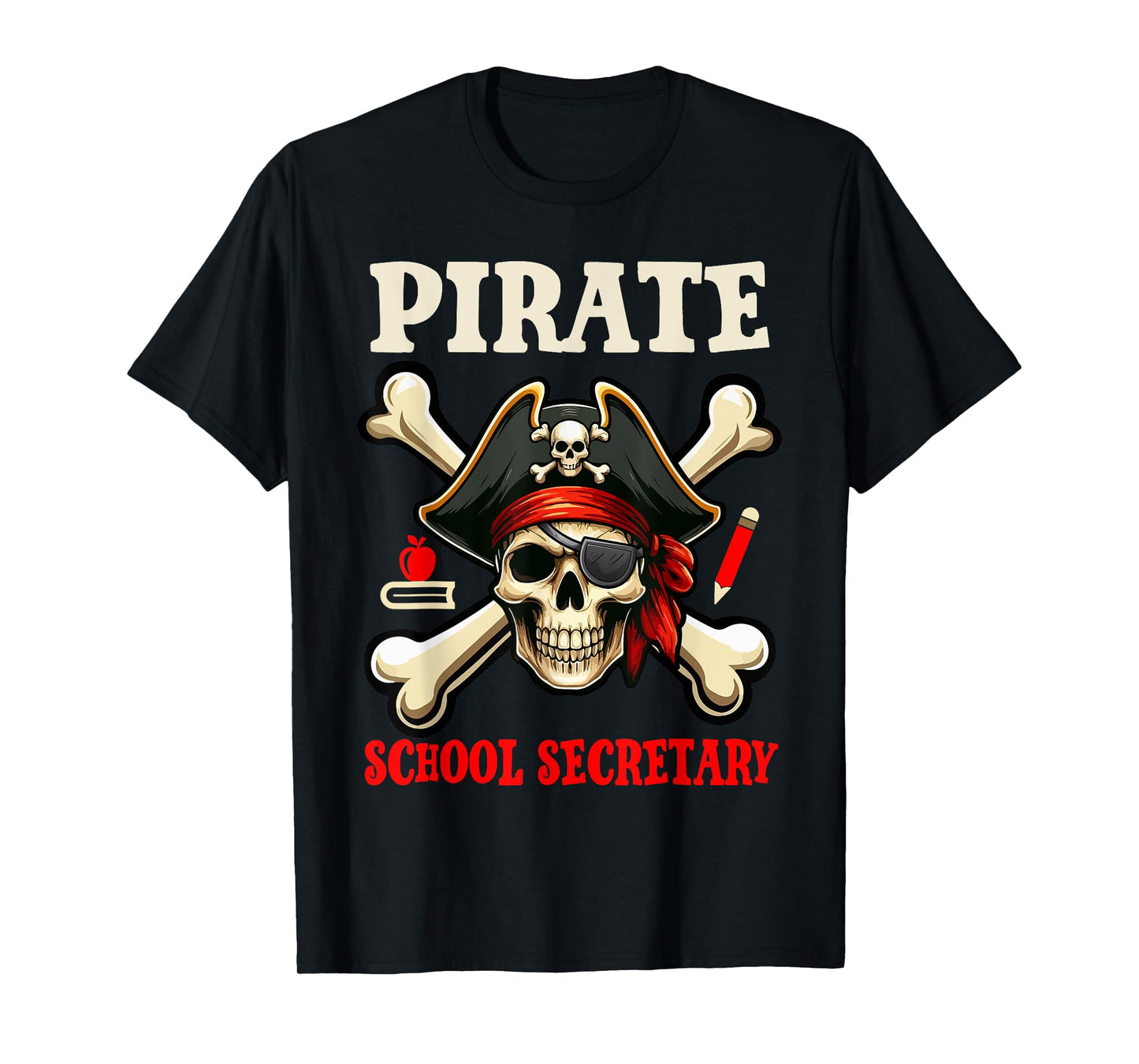Pirate School Secretary Costume Skull Horror Pirate Lover T-Shirt