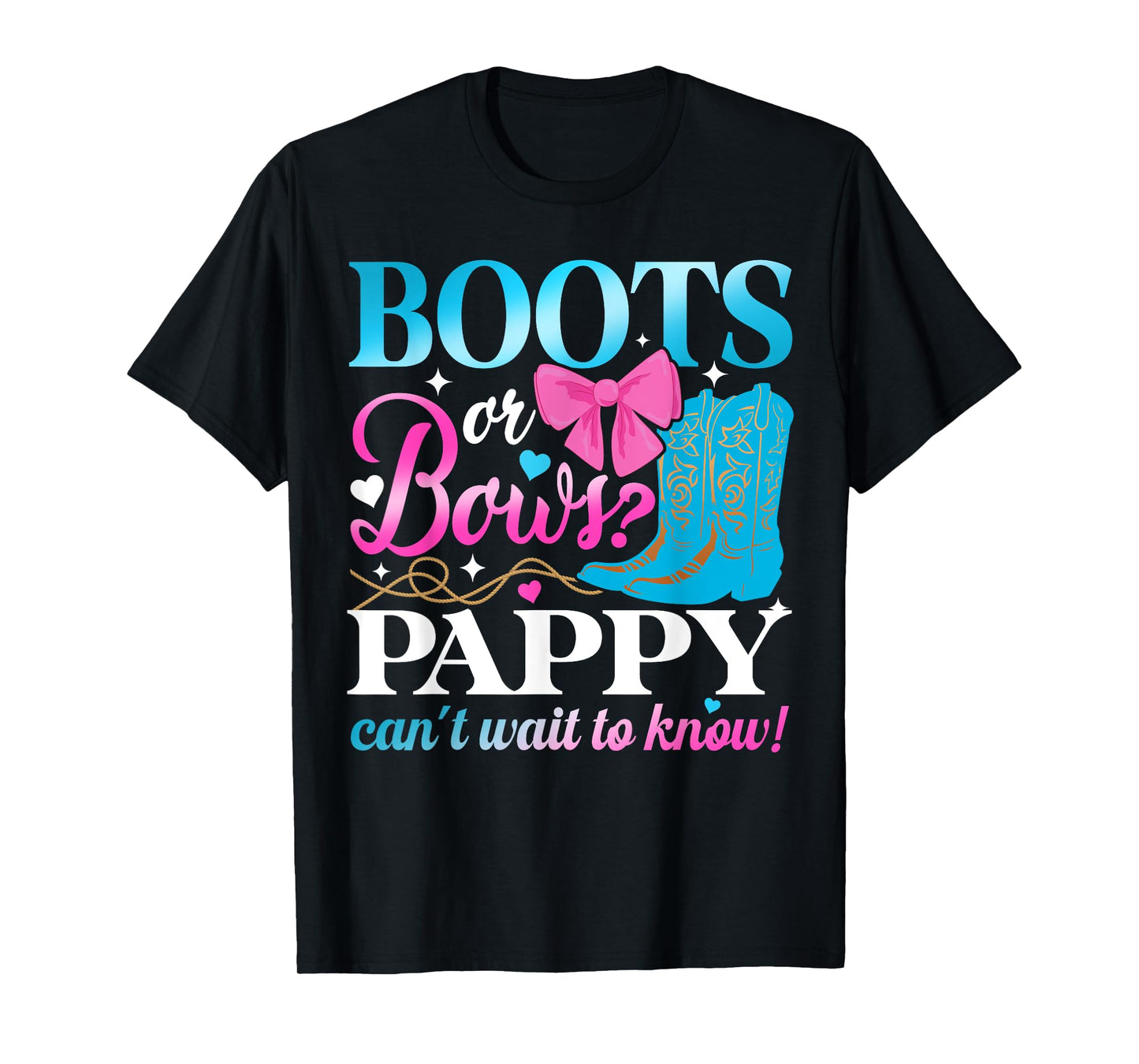 Boots Or Bows Pappy Loves You Gender Reveal Party T-Shirt