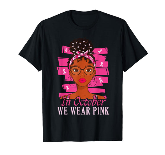 in October We Wear Pink Black Women Breast Cancer Awareness T-Shirt