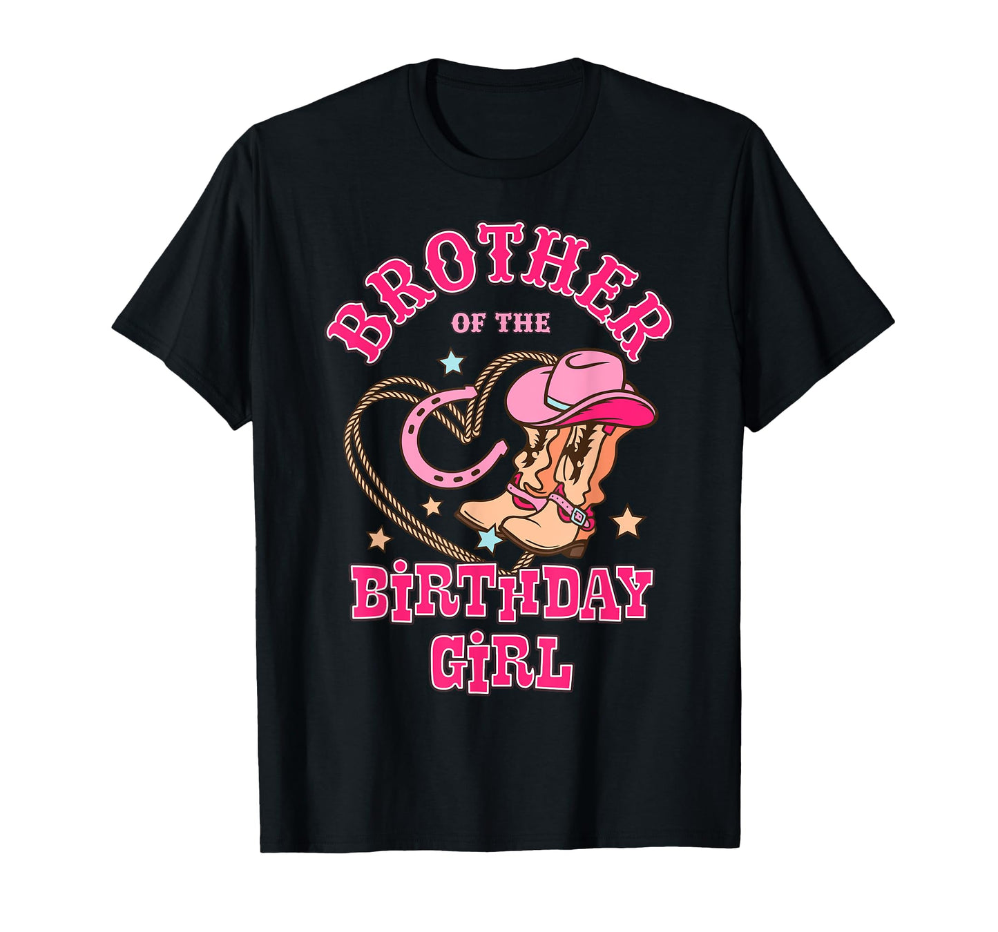 Brother Of the Birthday Girl Pink CowGirl Western Rodeo T-Shirt