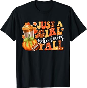Just A Girl Who Loves Fall Pumpkin Spice Coffee Football T-Shirt