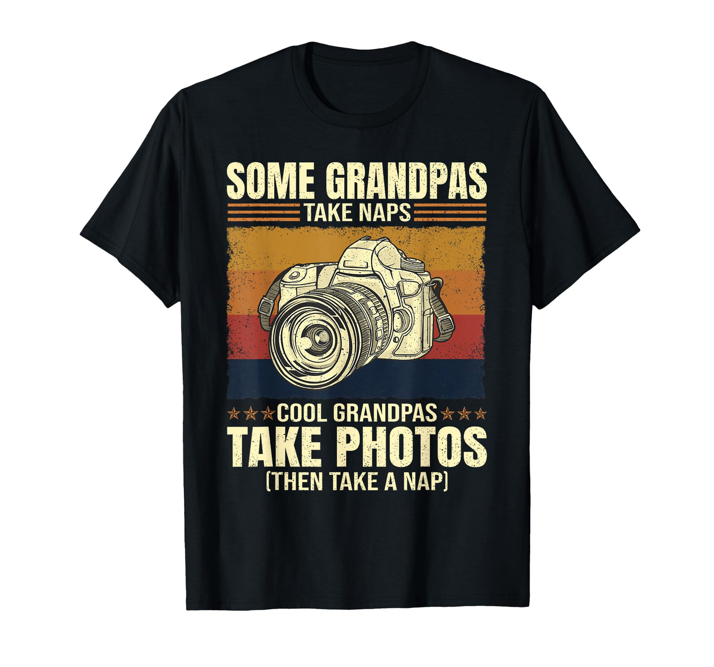 Some Grandpas Take Naps Cool Grandpas Photography T-Shirt