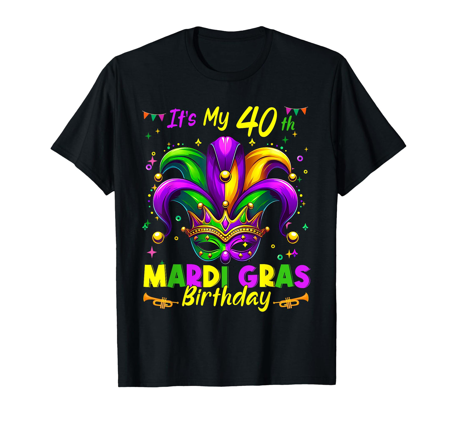 Mardi Gras 40th Birthday Fat Tuesday 40 Years Old Apparel T-Shirt