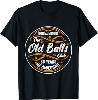 Funny 50th Birthday Old Balls Club 50 Years Of Awesome 1975 T-Shirt