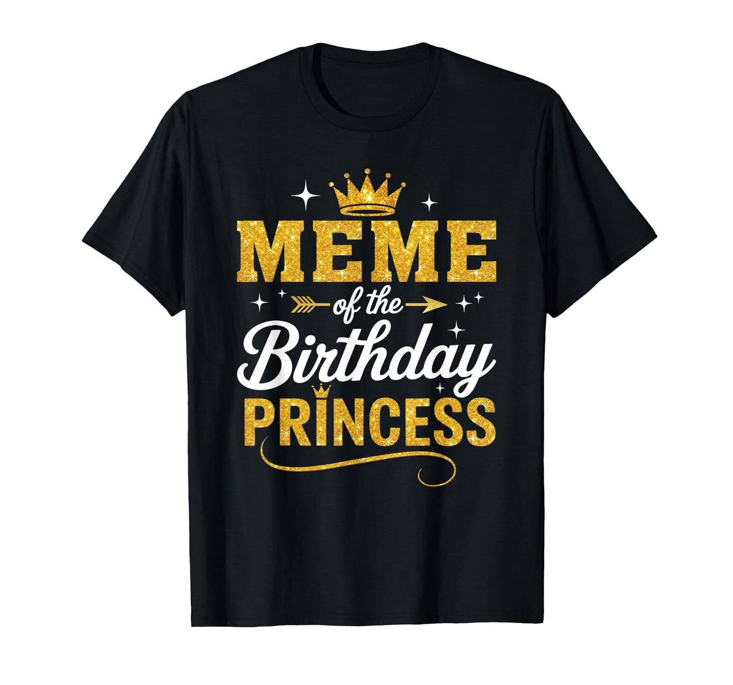 Meme Of The Birthday Princess Birthday Girl Kid Family T-Shirt