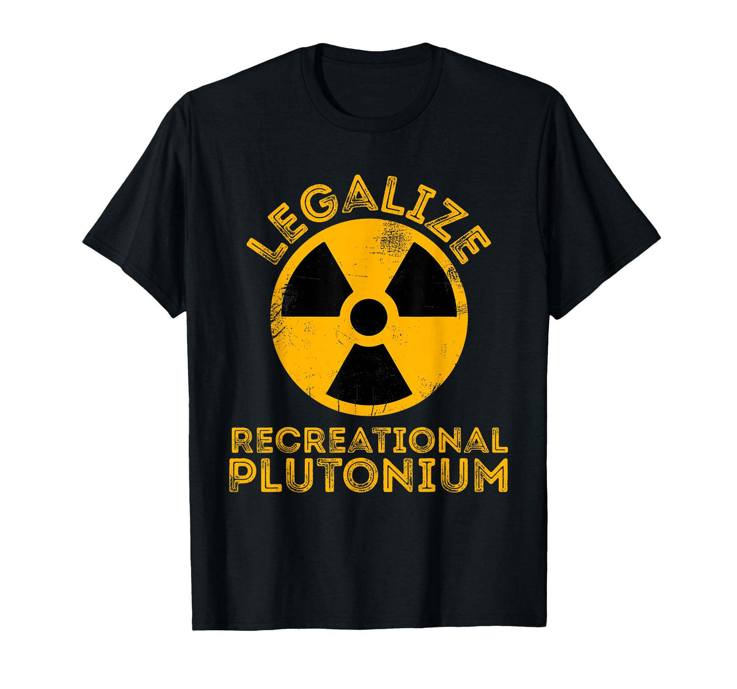 Legalize Recreational Plutonium Trending T-Shirt