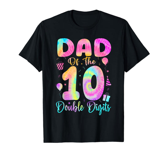 Dad Of The Birthday Girl Double Digits 10th Birthday T-Shirt