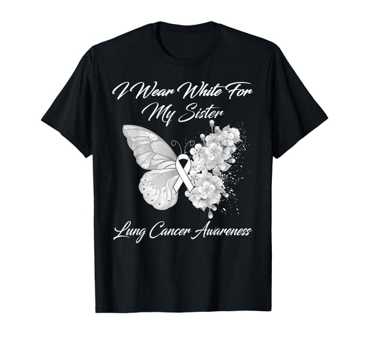 Butterfly I Wear White For My Sister Lung Cancer Awareness T-Shirt
